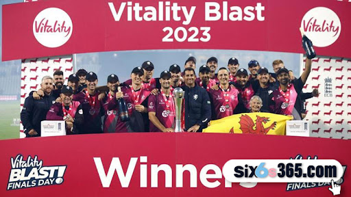 6sixescricket-Somerset Secures Second Vitality Blast Title in 18 Years