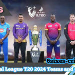 Unveiling the Powerhouses: International League T20 2024 Teams and Captains