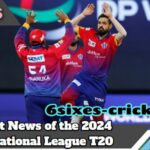 Beyond Boundaries: Recent News of the 2024 International League T20